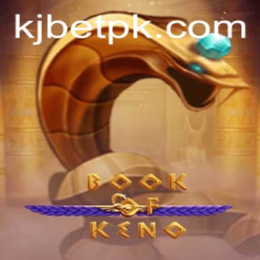 Exploring the Fascinating World of BookOfKeno and the Influence of KJBET